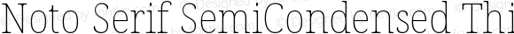 Noto Serif SemiCondensed Thin