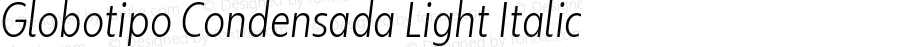 Globotipo Condensada Light Italic