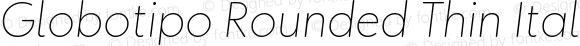 Globotipo Rounded Thin Italic