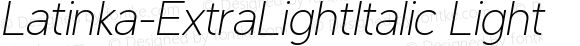 Latinka-ExtraLightItalic Light