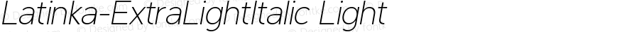 Latinka-ExtraLightItalic Light