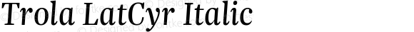 Trola LatCyr Italic