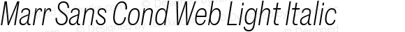 Marr Sans Cond Web Light Italic