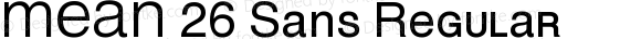 MEAN 26 Sans Regular Macromedia Fontographer 4.1.3 10/1/06