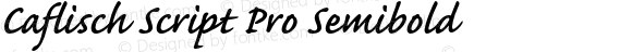 Caflisch Script Pro Semibold