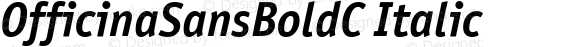 OfficinaSansBoldC Italic