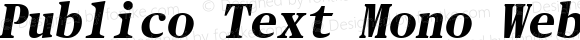 Publico Text Mono Web Bold Italic