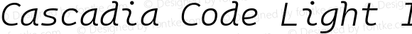 Cascadia Code Light Italic