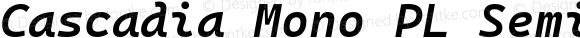 Cascadia Mono PL SemiBold Italic