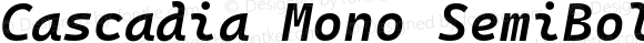 Cascadia Mono SemiBold Italic