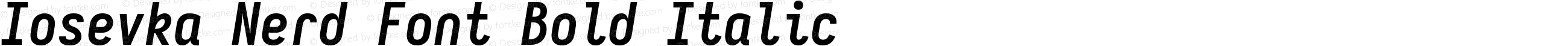 Iosevka Mayukai Monolite Bold Italic Nerd Font Complete