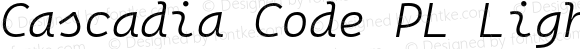 Cascadia Code PL Light Italic