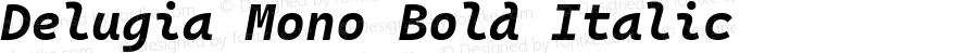 Delugia Mono Bold Italic