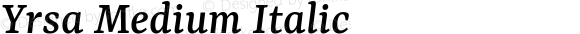 Yrsa Medium Italic