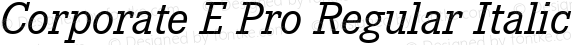 Corporate E Pro Regular Italic