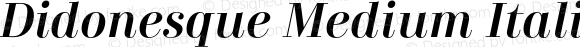 Didonesque Medium Italic