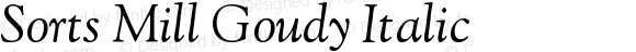 Sorts Mill Goudy Italic