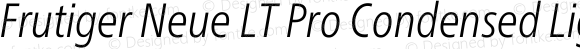 Frutiger Neue LT Pro Condensed Light Italic