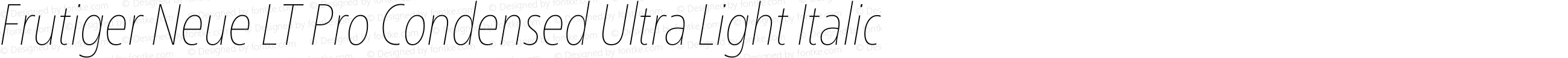 Frutiger Neue LT Pro Condensed Ultra Light Italic