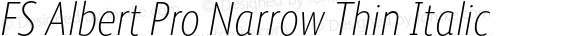 FS Albert Pro Narrow Thin Italic