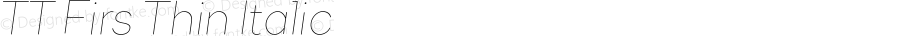 TT Firs Thin Italic