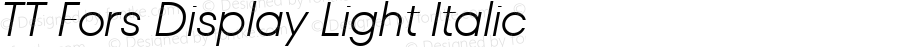 TT Fors Display Light Italic