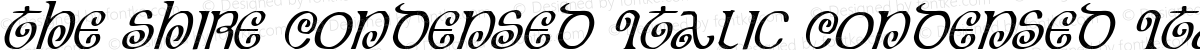 The Shire Condensed Italic Condensed Italic