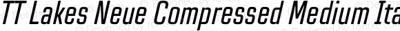 TT Lakes Neue Compressed Medium Italic