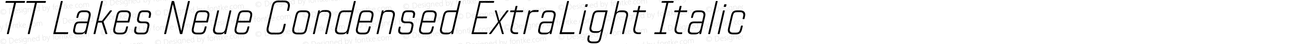 TT Lakes Neue Condensed ExtraLight Italic