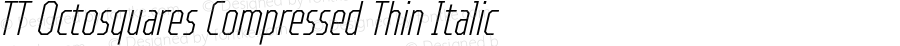 TT Octosquares Compressed Thin Italic