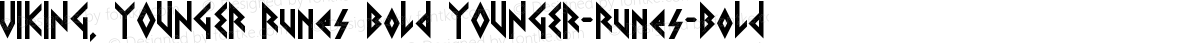 VIKING, YOUNGER Runes Bold YOUNGER-Runes-Bold