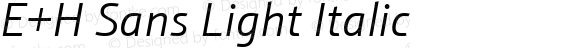 E+H Sans Light Italic