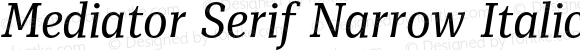 Mediator Serif Narrow Italic Regular