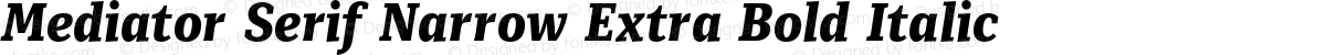Mediator Serif Narrow Extra Bold Italic