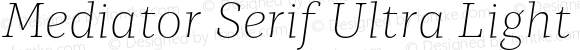 Mediator Serif Ultra Light Italic