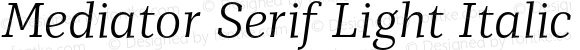 Mediator Serif Light Italic