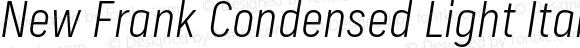 New Frank Condensed Light Italic