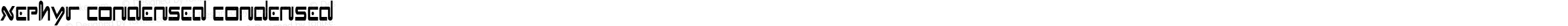 Xephyr Condensed Condensed