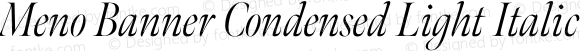 Meno Banner Condensed Light Italic