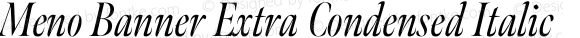 Meno Banner Extra Condensed Italic