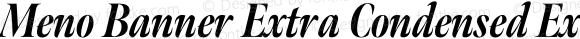 Meno Banner Extra Condensed Extra Bold Italic