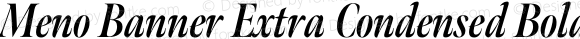 Meno Banner Extra Condensed Bold Italic