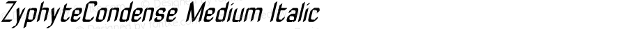 ZyphyteCondense Medium Italic 1.0 2003-10-24