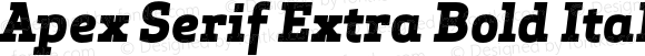 Apex Serif Extra Bold Italic Italic Version 5.000;PS 001.001;hotconv 1.0.38