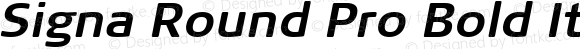 Signa Round Pro Bold Italic