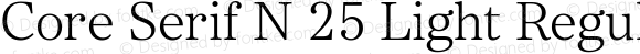 Core Serif N 25 Light Regular