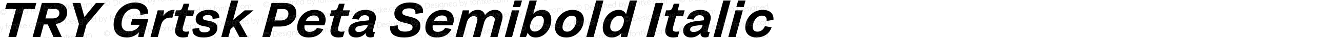 TRY Grtsk Peta Semibold Italic