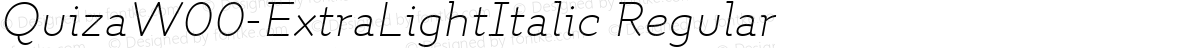 QuizaW00-ExtraLightItalic Regular