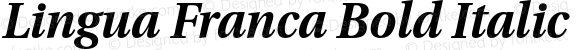 Lingua Franca Bold Italic