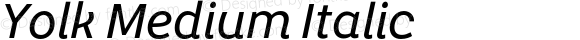 Yolk Medium Italic